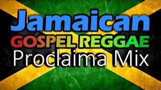 Jamaican Gospel Reggae 2025 Mix  DJ Proclaima Gospel Reggae Selector [upl. by Gagnon14]