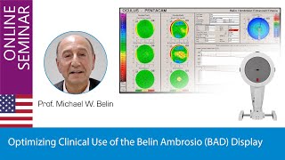 Optimizing Clinical Use of the Belin Ambrosio BAD Display  Prof Michael W Belin [upl. by Yentnuoc]