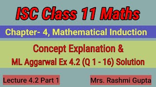 ISC class 11 Maths  Mathematical Induction  Concept Explanation amp ML Aggarwal Ex 42 Q 116 Sol [upl. by Leseil]