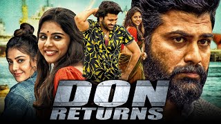 Don Returns Superhit Action South Hindi Dubbed Full Movie  Sharwanand Kajal Aggarwal Kalyani [upl. by Earased875]