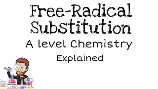 Freeradical Substitution  A level Chemistry [upl. by Atsyrt128]