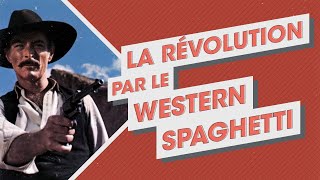 Le western spaghetti  un genre radical  CINÉMA ET POLITIQUE [upl. by Thelma227]