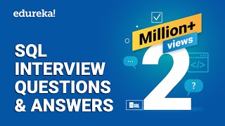 Top 65 SQL Interview Questions and Answers  SQL Interview Preparation  SQL Training  Edureka [upl. by Orvil82]