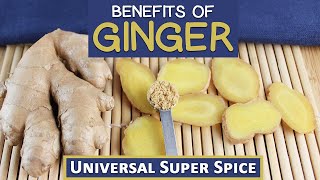 Benefits of Ginger Root The Universal Super Spice [upl. by Llerrot]