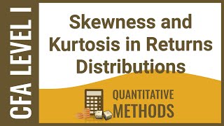 CFA Level I Quant  Skewness and Kurtosis in Returns Distributions [upl. by Darcey560]