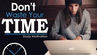 DONT WASTE TIME  Best Study Motivation for Success amp Students Most Eye Opening Video [upl. by Atalee]