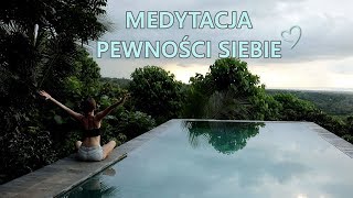 Medytacja Pewności Siebie  Bali [upl. by Anuait]