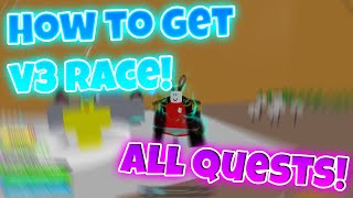 How to get V3 RACE in Blox Fruits All QUESTS Details ROBLOX [upl. by Franciska]