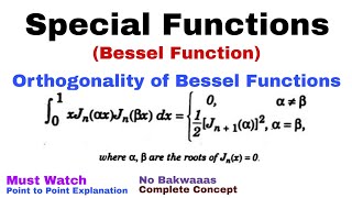 27 Orthogonality of Bessel Functions  Complete Concept  Most Important [upl. by Hayman]