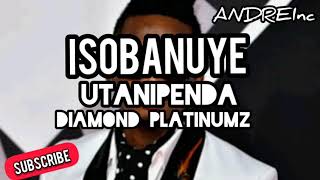 ISOBANUYE UTANIPENDA BY DIAMOND PLATINUMZ agasobanuye Mukinyarwanda [upl. by Rausch693]