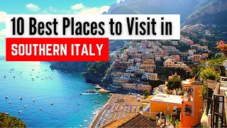 10 Best Places to Visit in Southern Italy  Southern Italy Travel Guide [upl. by Haroppiz519]