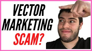 Is Vector Marketing A Scam [upl. by Gilmour]