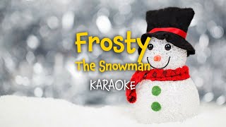 Frosty the Snowman Christmas karaoke with Lyrics [upl. by Argyres338]