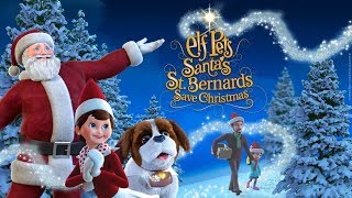 Meet New Elf on the Shelf Characters from quotSantas St Bernards Save Christmasquot [upl. by Erwin227]