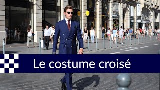 Le costume croisé [upl. by Cob]