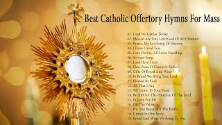 Best Catholic Offertory Hymns for Mass [upl. by Key]