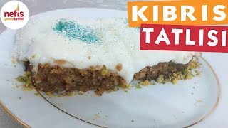 Kıbrıs Tatlısı  Şerbetli Tatlı Tarifleri  Nefis Yemek Tarifleri [upl. by Kathryne]