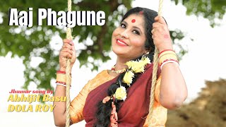 Aaj Phagune  Abhijit Basu amp Dola Roy  Folk Song  Jhumur Song [upl. by Portia]