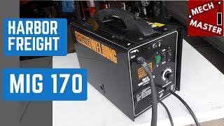 Harbor Freight MIG 170 Review [upl. by Nilerual]