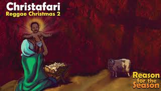 Christafari  Reggae Christmas 2 Reason for the Season Full Album Audio [upl. by Ineslta620]