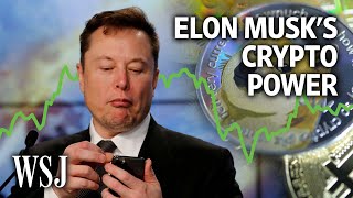 Elon Musk’s Power Over Crypto Explained  WSJ [upl. by Hilario159]