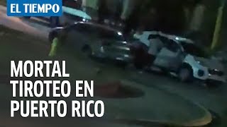 Tiroteo mortal en Puerto Rico Mafia colombiana está implicada  El Tiempo [upl. by Lauer]