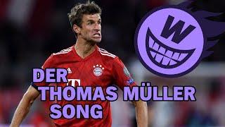 Der Thomas Müller Song [upl. by Damiani]