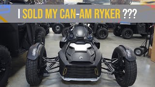 Its Gone Top 5 Reasons I Sold My CanAm Ryker [upl. by Yruok156]