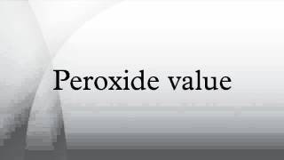 Peroxide value [upl. by Grishilde]