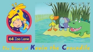 64 Zoo Lane  Kevin the Crocodile S01E02 HD  Cartoon for kids [upl. by Connor995]