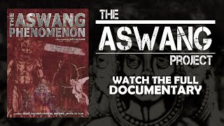 The Aswang Phenomenon  Full Documentary [upl. by Ashbey857]