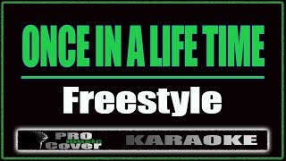 Once In A Life Time  Freestyle KARAOKE [upl. by Elrae]