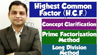 HCF  Highest Common Factor by Prime Factorization amp Long Division Method Concept Clarification [upl. by Clippard]