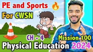 PE and Sports for CWSN  CH  4  Mission 100  CBSE Class 12th 2024 🔥  Physical Education [upl. by Lehcsreh289]