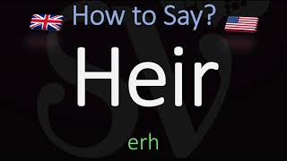 How to Pronounce Heir CORRECTLY Meaning amp Pronunciation [upl. by Oenire]