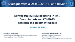 Nontuberculous Mycobacteria NTM Bronchiectasis and COVID19 Research and Treatment Update [upl. by Tena255]