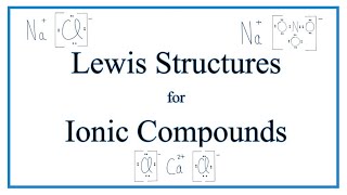 How to Draw Lewis Dot Structures for Ionic CompoundsBonds [upl. by Aisul839]