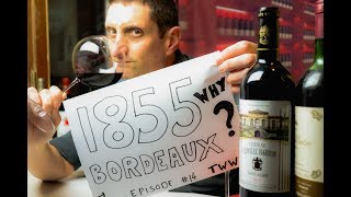 1855 Classification Bordeaux Wine 🍷 How Why What Now [upl. by Yenar936]