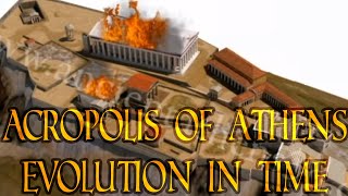 The Acropolis of Athens  Evolution in time 3500 BCE  today [upl. by Kenaz258]