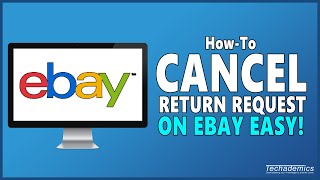 How To Cancel A Return Request On eBay  Tutorial [upl. by Calloway]