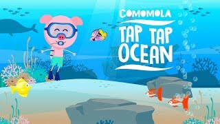 Comomola Tap Tap Ocean  Fun fish game for kids [upl. by Coplin756]