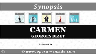 CARMEN by Georges Bizet  the Synopsis [upl. by Dorolice192]