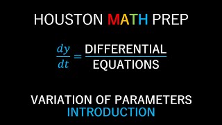 Variation of Parameters Introduction [upl. by Traweek]