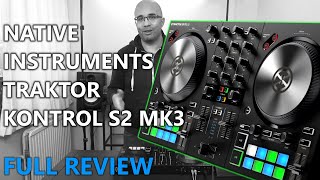 NATIVE INSTRUMENTS TRAKTOR KONTROL S2 MK3 REVIEW [upl. by Ehtyde]