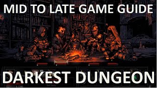 Guide8 Tips Mid to Late Game Darkest Dungeon [upl. by Irdua]