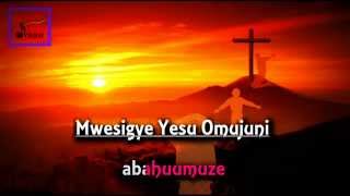 MWESIGYE YESU UGANDA Runyankole Rukiga Gospel HYMN LYRICS  2015 NEW [upl. by Arikihs]