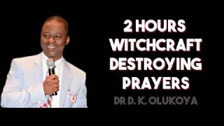 2 Hours Witchcraft Destroying Prayers  Dr D K Olukoya English Subtitle [upl. by Paine553]