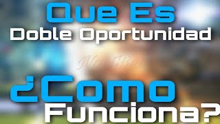 Que es DOBLE🏆 OPORTUNIDAD ⚽️ Apuestas Deportivas ¿Como Funciona DOBLE OPORTUNIDAD 💰💱 [upl. by Ettelocin]