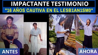 IMPACTANTE TESTIMONIO 16 AÑOS CAUTIVA EN EL LESB1AN1SM0 [upl. by Tanya]