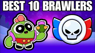 The BEST 10 Brawlers in RANKED [upl. by Nylear846]